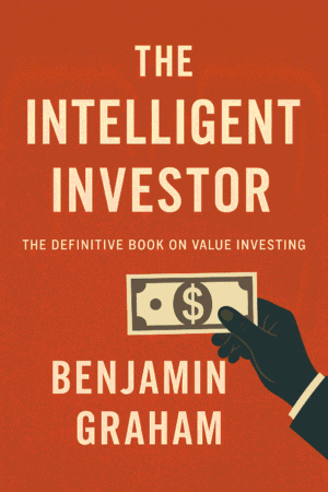 The Intelligent Investor by Benjamin Graham,Warren Buffet